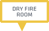 Dry Fire Room